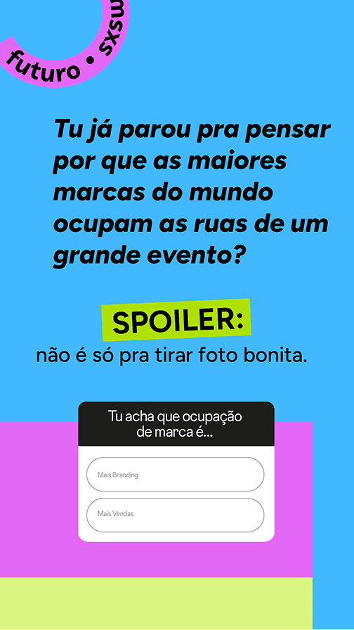 Card SXSW 2026 questionando por que as maiores marcas ocupam as ruas do evento, com selo futuro sxsw