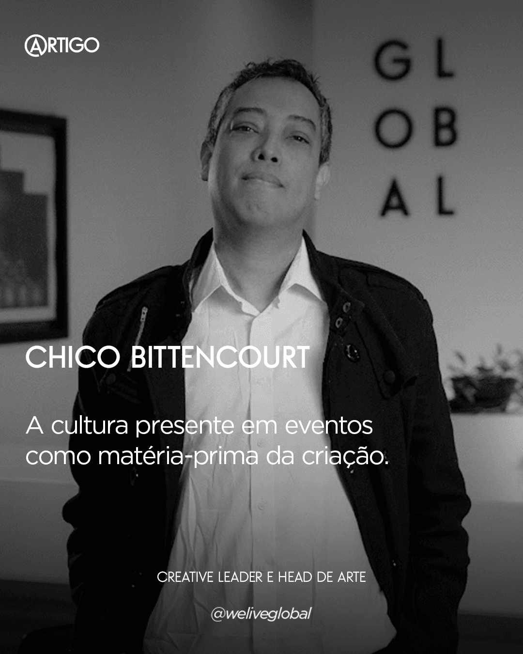 Retrato de Chico Bittencourt, Creative Leader e Head de Arte, para artigo da WeLive Global sobre cultura como matéria-prima da criação em eventos